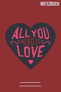 Notizbuch All you need is Love