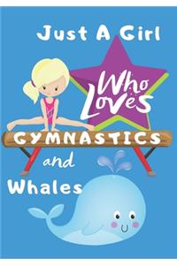 Just a Girl Who Loves Gymnastics and Whales