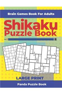 Brain Games Book For Adults - Shikaku Puzzle Book - Large Print