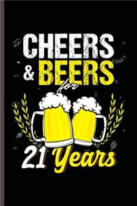 Cheers & Beers for 21 years
