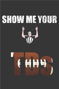 Show Me Your Tds Notebook