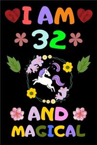 I Am 32 and Magical