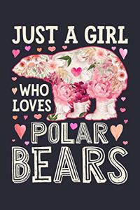 Just a Girl Who Loves Polar Bears