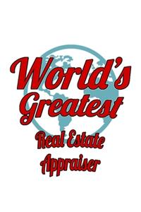 World's Greatest Real Estate Appraiser