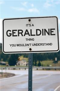 It's a Geraldine Thing You Wouldn't Understand