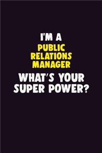 I'M A Public Relations Manager, What's Your Super Power?