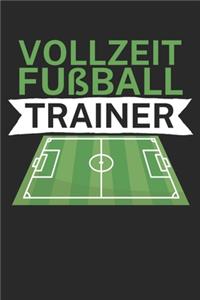 Vollzeit Fußball Trainer