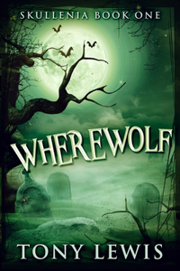 Wherewolf (Skullenia Book 1)
