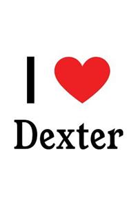 I Love Dexter: Dexter Designer Notebook