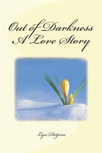 Out of Darkness A Love Story