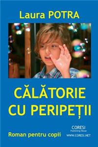 Calatorie Cu Peripetii: Roman de Aventuri Pentru Copii