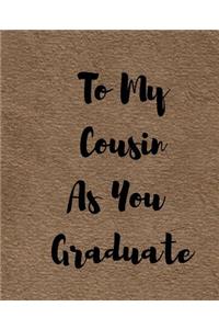 To My Cousin As You Graduate