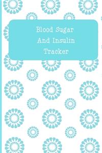 Blood Sugar And Insulin Tracker