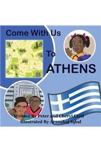 Come with Us to Athens