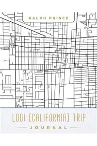 Lodi (California) Trip Journal