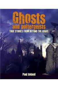 Ghosts and Poltergeists