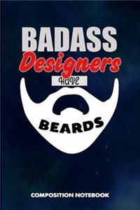 Badass Designers Have Beards