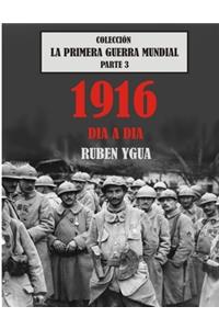 1916 Dia a Dia