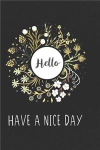 Hello You Undated Journal for the Ambitiously Non Ambitious Writers, List Makers & Drawers, Write Your Way Through Our Creative Journals, Planners & Notebooks