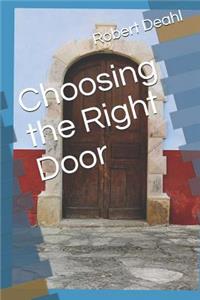 Choosing the Right Door