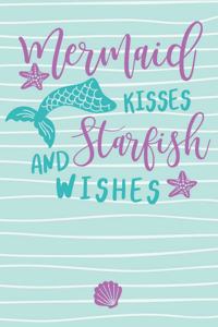 Mermaid Kisses and Starfish Wishes