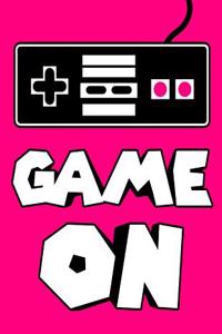 Game on