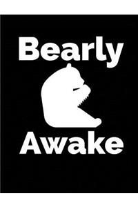 Bearly Awake