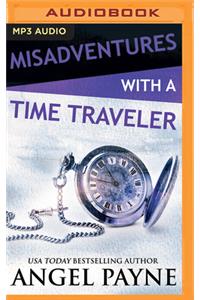 Misadventures with a Time Traveler