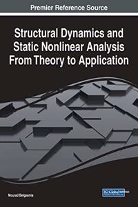 Structural Dynamics and Static Nonlinear Analysis From Theory to Application