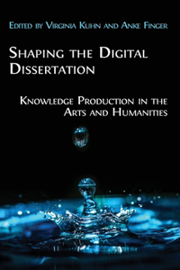 Shaping the Digital Dissertation