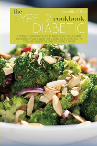 The Type 2 Diabetic Cookbook