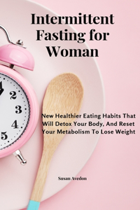 Intermittent Fasting for Women