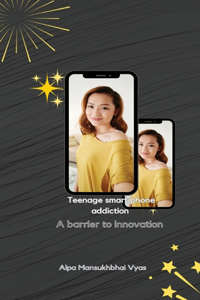 Teenage smart phone addiction
