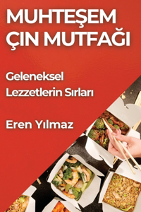 Muhteşem Çin Mutfağı