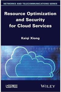 Resource Optimization and Security for Cloud Services