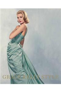 Grace Kelly Style: Fashion for Hollywood's Princess