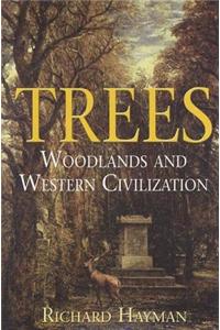 Trees: Woodlands and Western Civilization