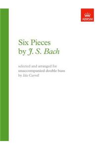 Six Pieces by J. S. Bach