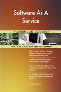 Software As A Service A Complete Guide - 2020 Edition