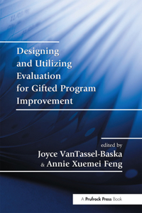 Designing and Utilizing Evaluation for Gifted Program Improvement