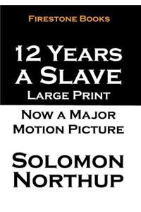 12 Years a Slave: Large Print