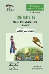 FLITLITS, Meet the Characters, Book 12, Coo Cassoo, 8+Readers, U.S. English, Supported Reading