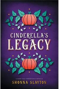 Cinderella's Legacy