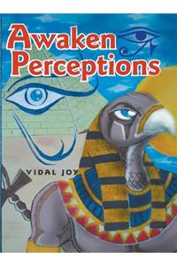 Awaken Perceptions
