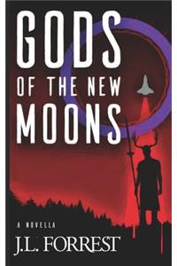 Gods of the New Moons