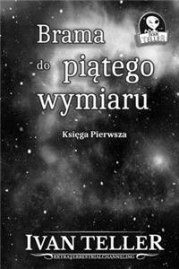 Brama do piątego wymiaru