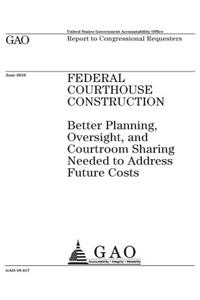 Federal courthouse construction