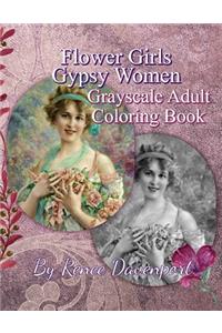 Flower Girls Gypsy Women Grayscale Adult Coloring Book