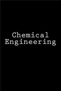 Chemical Engineering: Notebook