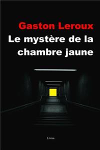 Le mystère de la chambre jaune